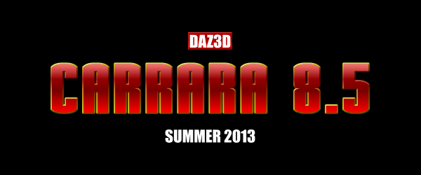 Exclusive news: Carrara 8.5 to be released end of summer 2013, Carrara 9 in Q1 2014